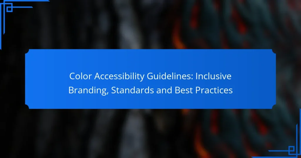 Color Accessibility Guidelines: Inclusive Branding, Standards and Best Practices