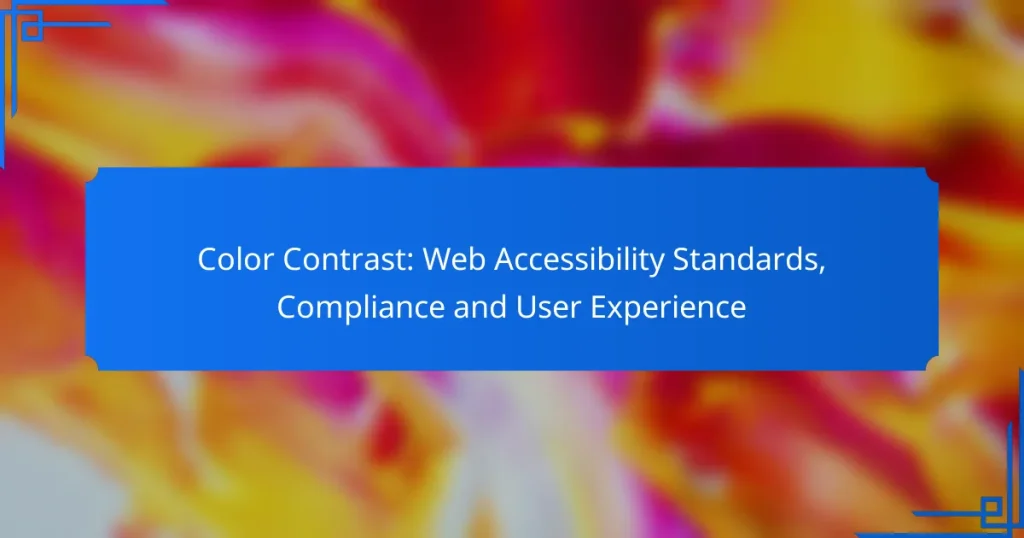 Color Contrast: Web Accessibility Standards, Compliance and User Experience