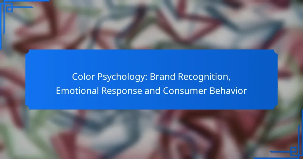 Color Psychology: Brand Recognition, Emotional Response and Consumer Behavior