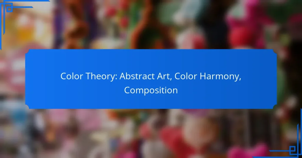 Color Theory: Abstract Art, Color Harmony, Composition