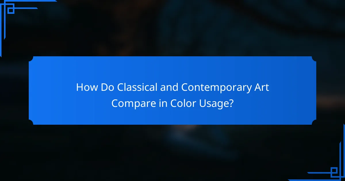 How Do Classical and Contemporary Art Compare in Color Usage?