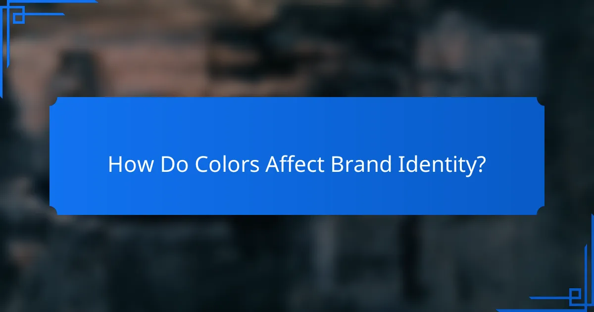 How Do Colors Affect Brand Identity?