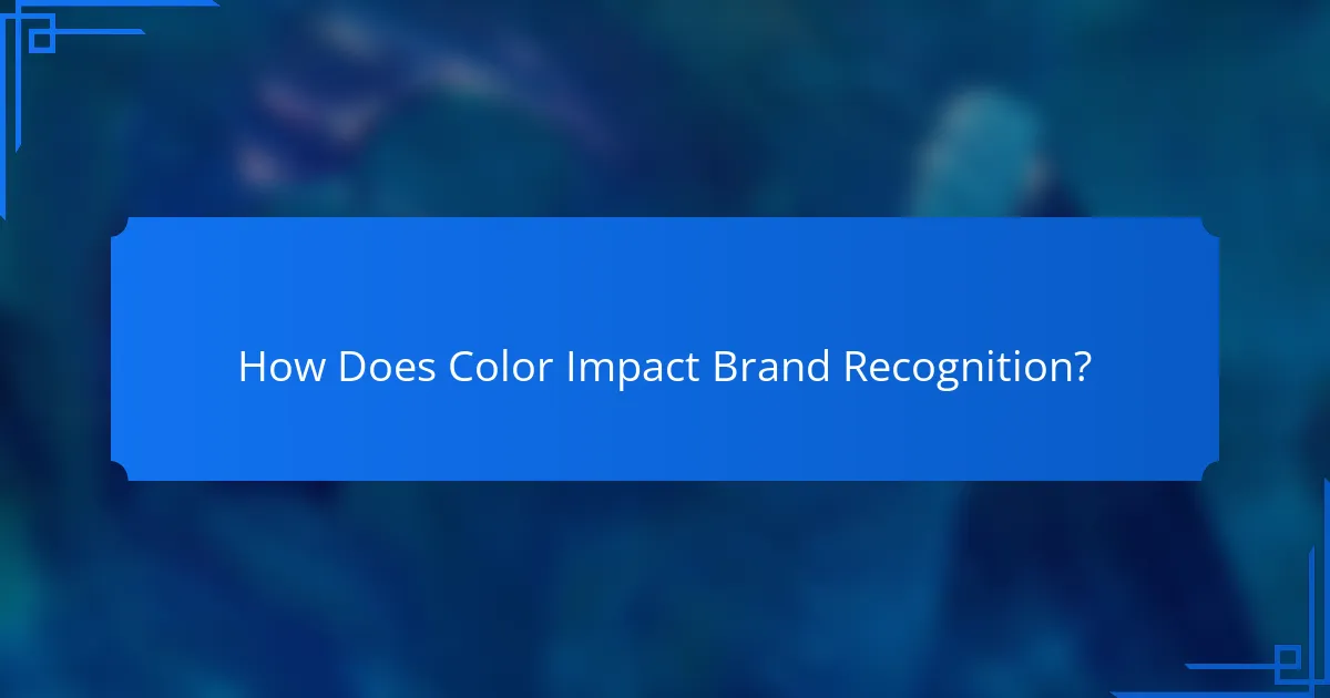 How Does Color Impact Brand Recognition?