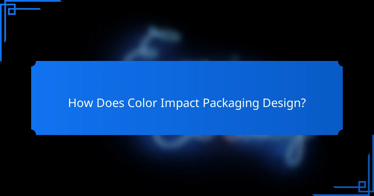 How Does Color Impact Packaging Design?