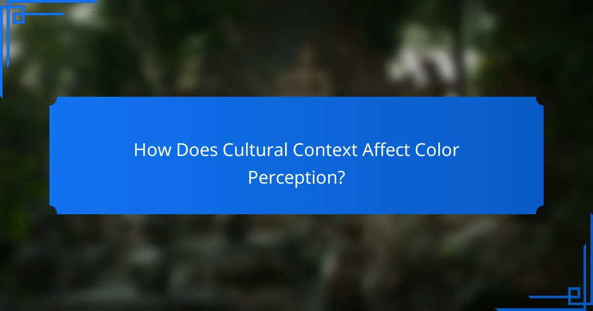 How Does Cultural Context Affect Color Perception?