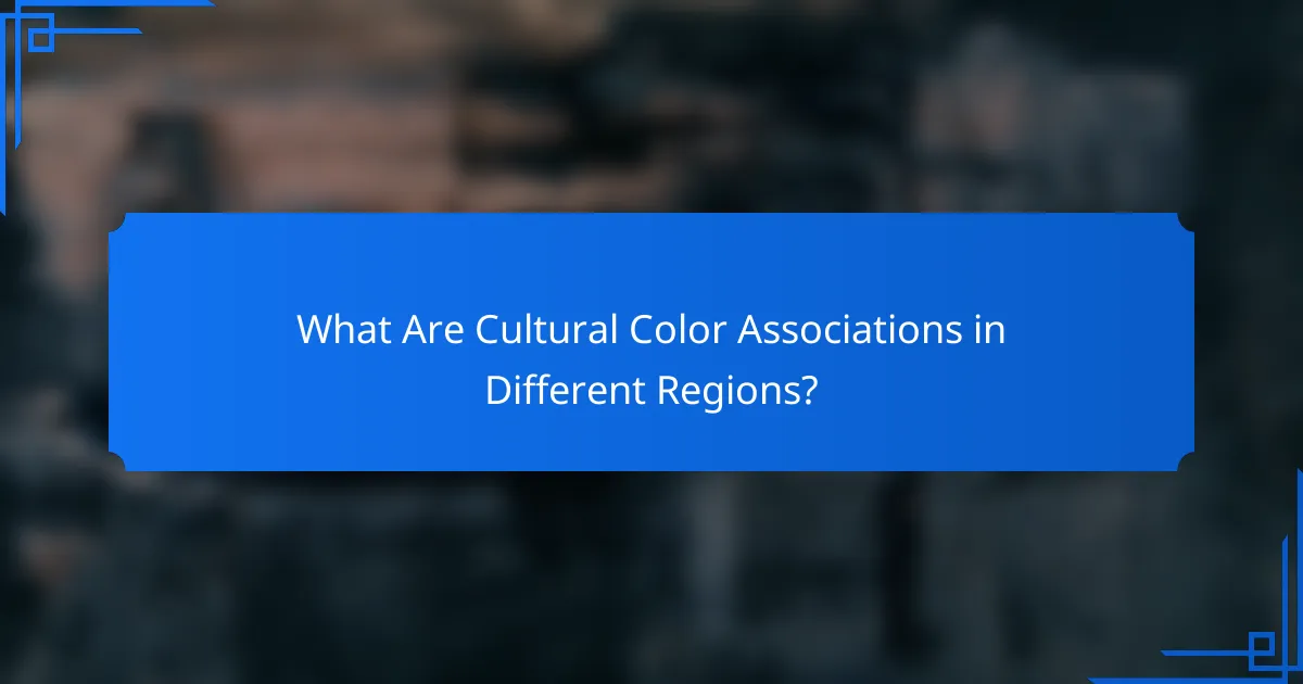 What Are Cultural Color Associations in Different Regions?