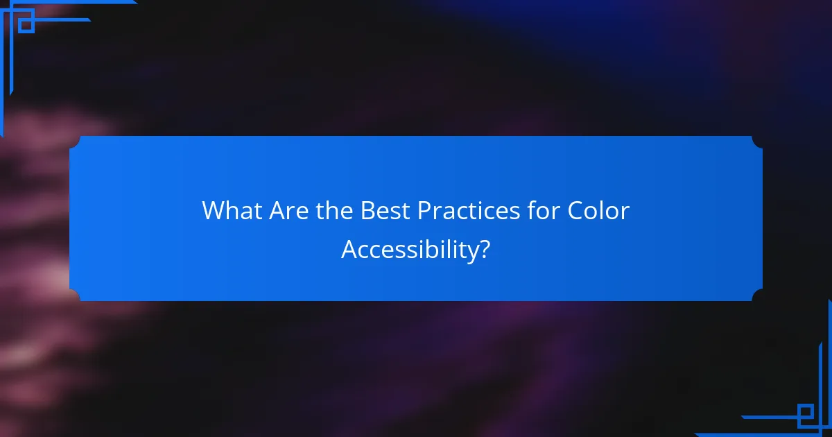 What Are the Best Practices for Color Accessibility?