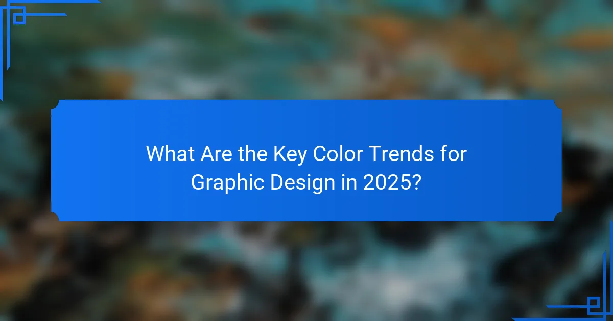 What Are the Key Color Trends for Graphic Design in 2025?