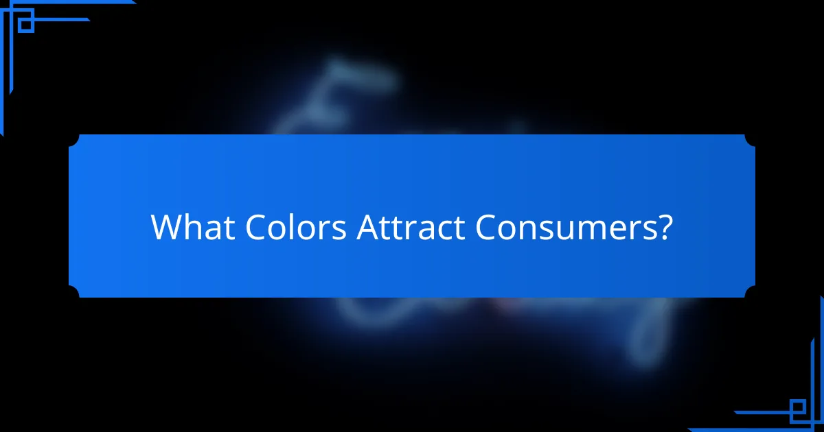 What Colors Attract Consumers?