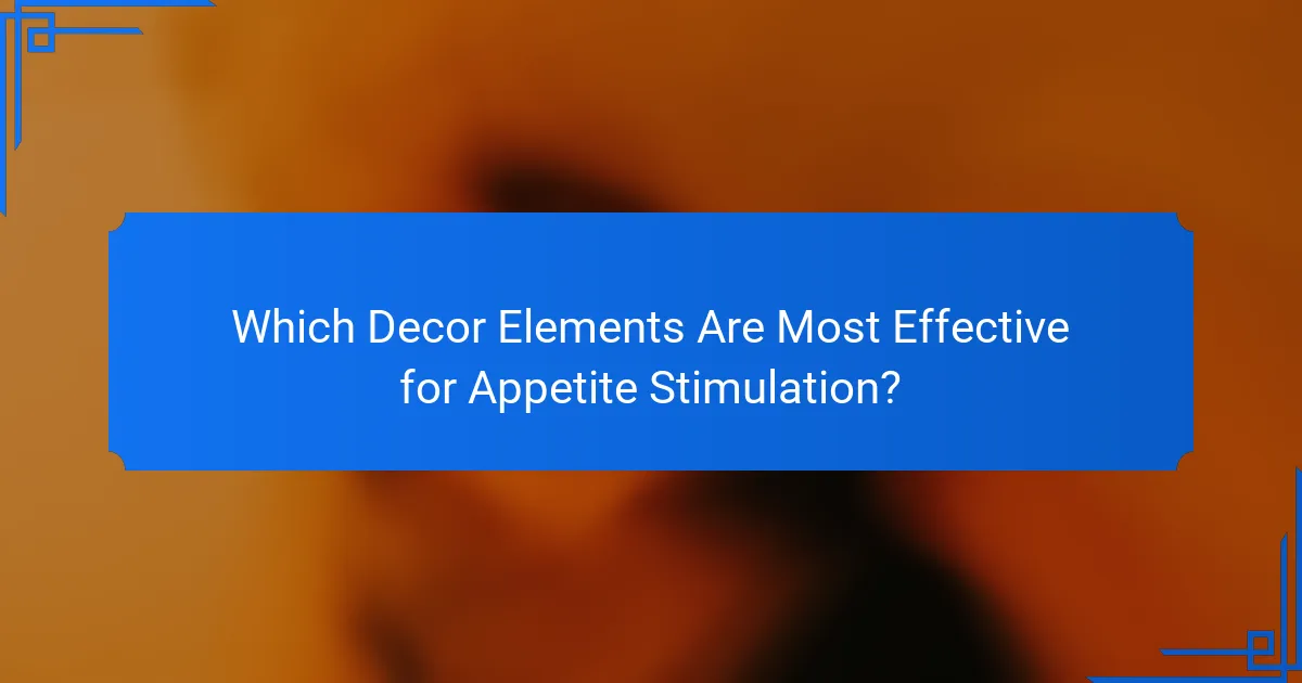 Which Decor Elements Are Most Effective for Appetite Stimulation?